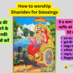 How to worship Shanidev for blessings